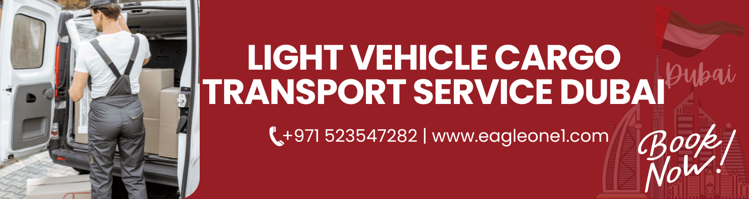 Light Vehicle Cargo Transport SERVICE DUBAI Light Vehicle Cargo Transport SERVICE DUBAI by Eagle One Transport LLC , Located at Auto Centre Office No. B 207, 22A St, Al Khabaisi, Deira, Dubai.