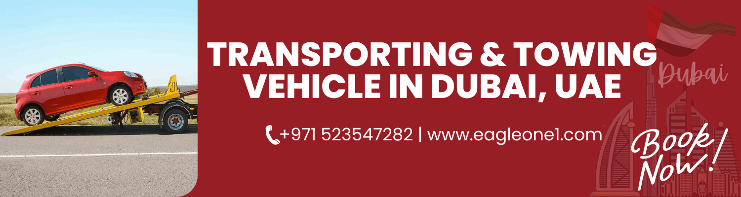 Transporting & Towing Vehicle in Dubai, uae with Eagle One Transport LLC , Located at Auto Centre Office No. B 207, 22A St, Al Khabaisi, Deira, Dubai.