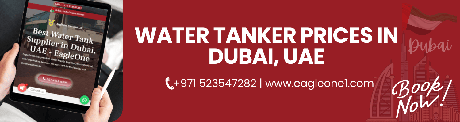 What are the Water Tanker Prices in Dubai, UAE [2025]
