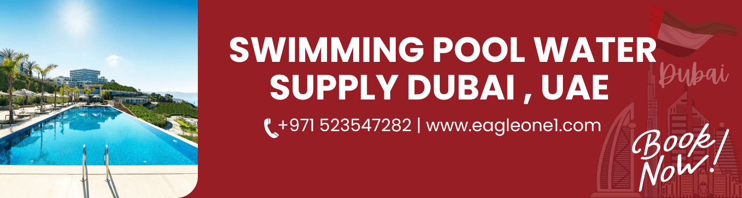 swimming pool water supply dubai , UAE with Eagle One Transport LLC, located at Auto Centre Office No .B 207 22A St- Al Khabaisi - Deira Dubai.