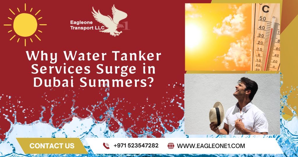 Why Water Tanker Services Surge in Dubai Summers
